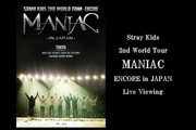 Stray Kids 2nd World Tour "MANIAC" ENCORE in JAPAN Live Viewing