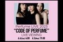 Perfume LIVE 2023 “CODE OF PERFUME” LIVE VIEWING　ディレイ・ビューイング