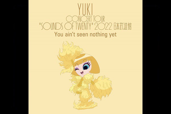 ユナイテッド・シネマ 映画館 UNITED CINEMAS 『YUKI concert tour “SOUNDS OF TWENTY” 2022  日本武道館 ＜You ainu0026#039;t seen nothing yet＞』 | 上映スケジュール、インターネットチケット購入など映画情報が満載