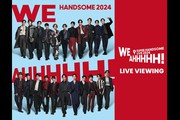 Amuse Presents SUPER HANDSOME LIVE 2024 “WE AHHHHH！” LIVE VIEWING