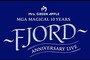 Mrs. GREEN APPLEwMGA MAGICAL 10 YEARS ANNIVERSARY LIVE`FJORD`xCur[CO