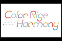 whololive 6th fes. Color Rise HarmonyxAt^[f