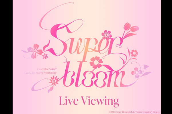 Ensemble Stars!! Cast Live Starry Symphony -Superbloom- Live Viewing