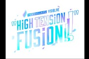 �A�C�h���b�V���Z�u�� VISIBLIVE �gHiGH TENSiON FUSiON!!!!�g ���C�u�r���[�C���O