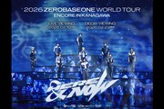 2026 ZEROBASEONE WORLD TOUR [HERE&NOW] ENCORE IN KANAGAWA LIVE VIEWING