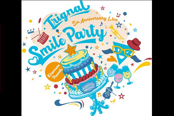 ユナイテッド・シネマ 映画館 UNITED CINEMAS 『Trignal 5th Anniversary Live “SMILE PARTY”  ライブビューイング』 | 上映スケジュール、インターネットチケット購入など映画情報が満載