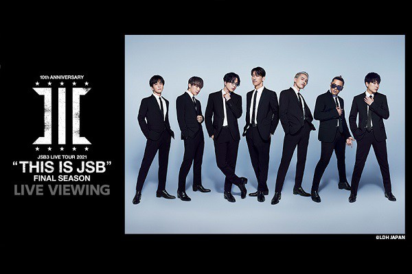 O J SOUL BROTHERS LIVE TOUR 2021 gTHIS IS JSBh FINAL SEASON LIVE VIEWING
